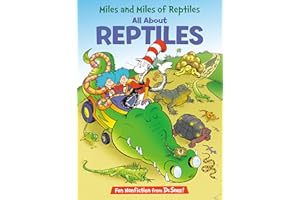 Miles and Miles of Reptiles: All About Reptiles