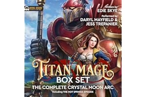 Titan Mage Box Set: The Complete Crystal Moon Arc Including The Hot Springs Episode