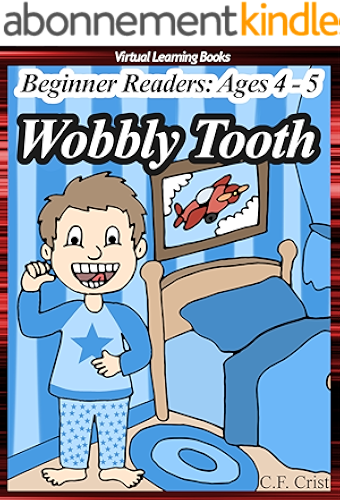 Download Wobbly Tooth: Beginner Readers: Age 4 to 5 (Level 1) (Beginner Readers | Learn To Read | Early Readers | Start Reading Phonics) (English Edition) PDF