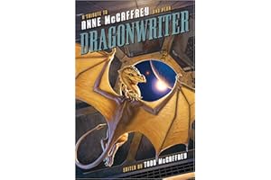 Dragonwriter: A Tribute to Anne McCaffrey and Pern