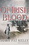 Of Irish Blood: A Novel