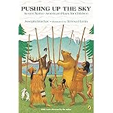 Pushing up the Sky: Seven Native American Plays for Children