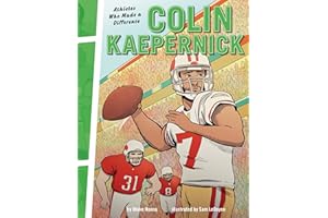 Colin Kaepernick: Athletes Who Made a Difference