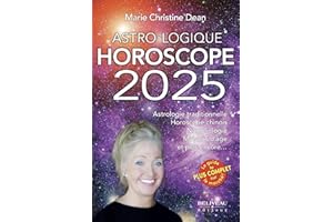 Astro-Logique Horoscope 2025 (French Edition)