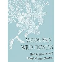 Weeds and Wild Flowers