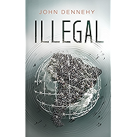 Illegal: A True Story of Love, Revolution and Crossing Borders book cover Illegal: A True Story of Love, Revolution and Crossing Borders book cover