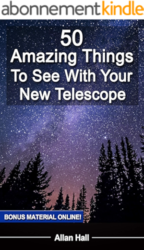 Download 50 Amazing Things To See With Your New Telescope (English Edition) PDF