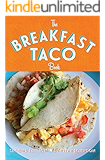 The Breakfast Taco Book