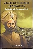 Saragarhi And The Defence Of The Samana Forts