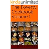 The Poverty Cookbook Volume 1 (The Poverty Cookbook Collection)