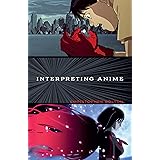 Interpreting Anime