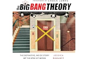 The Big Bang Theory: The Definitive, Inside Story of the Epic Hit Series