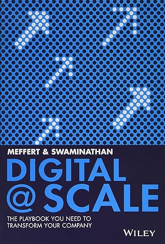 Download Digital @ Scale: How You Can Lead Your Business to the Future with Digital@Scale PDF