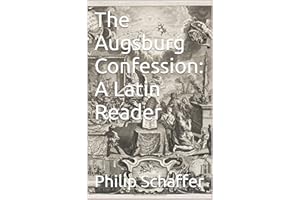 The Augsburg Confession: A Latin Reader (Concordia Latin Readers)