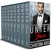 Unter Feuer: Box-Set Band 1-8 (German Edition) book cover Unter Feuer: Box-Set Band 1-8 (German Edition) book cover