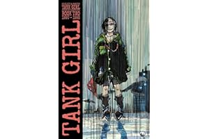 Tank Girl: Color Classics Book 2 1990-1993