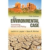 The Environmental Case: Translating Values Into Policy