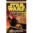 Rule of Two: Star Wars Legends (Darth Bane) (Star Wars - Darth Bane Trilogy Book 2)
