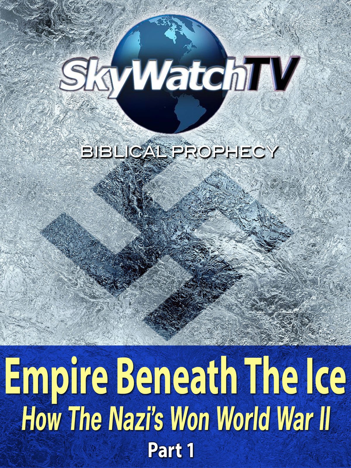 Watch Skywatch Tv Empire Beneath The Ice Prime Video