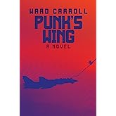 Punk's Wing: A Novel
