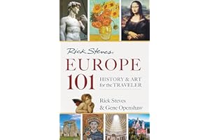 Rick Steves' Europe 101: History and Art for the Traveler