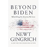 Beyond Biden: Rebuilding the America We Love