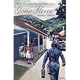 Gone Home: Race and Roots through Appalachia
