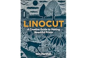 Linocut: A Creative Guide to Making Beautiful Prints