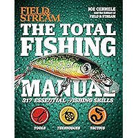 Field & Stream: The Total Fishing Manual: 317 Essential Fishing Skills (Field and Stream) book cover