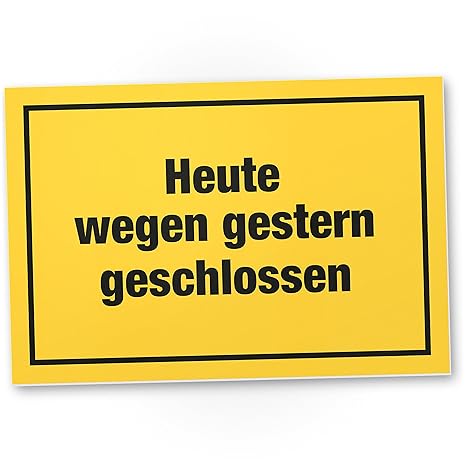 Dankedir Heute Wegen Gestern Geschlossen Witziges Kunststoff Schild Mit Spruch Deko Lustige Geschenkidee Geburtstagsgeschenk Kollegenfreunde