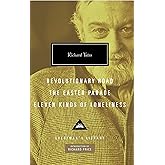 Revolutionary Road, The Easter Parade, Eleven Kinds of Loneliness: Introduction by Richard Price (Everyman's Library Contempo