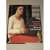 Seeing Ourselves: Women's Self-Portraits