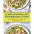 The Mediterranean Diet Cookbook for Two: 100 Perfectly Portioned Recipes for Healthy Eating