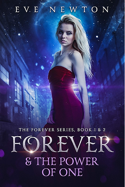 Forever The Power Of One Double Edition The Forever Series Book 1 2 A Vampire Reverse Harem Romance Ebook Newton Eve Kindle Store Amazon Com