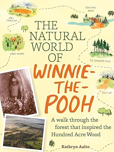 Download The Natural World of Winnie-the-Pooh: A Walk Through the Forest That Inspired the Hundred Acre Wood PDF