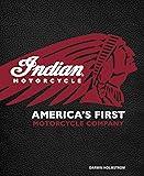 Indian Motorcycle(R): America's First Motorcycle Company