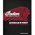 Indian Motorcycle(R): America's First Motorcycle Company