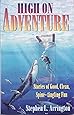 High on Adventure: Stories of Good, Clean, Spine-Tingling Fun: Stephen