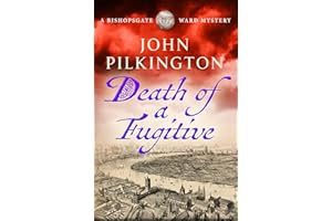 Death of a Fugitive: Discover a BRAND NEW gripping Tudor mystery of crime, deceit and danger for 2026 (The Bishopsgate Ward M