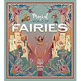 Magical World of Fairies (Happy Fox Books) 3 Enchanting Fairies Explore the Magic of Nature with Fascinating Details about Animals, Plants, Insects, the Weather, Rainbows, and More, for Kids Ages 6-9