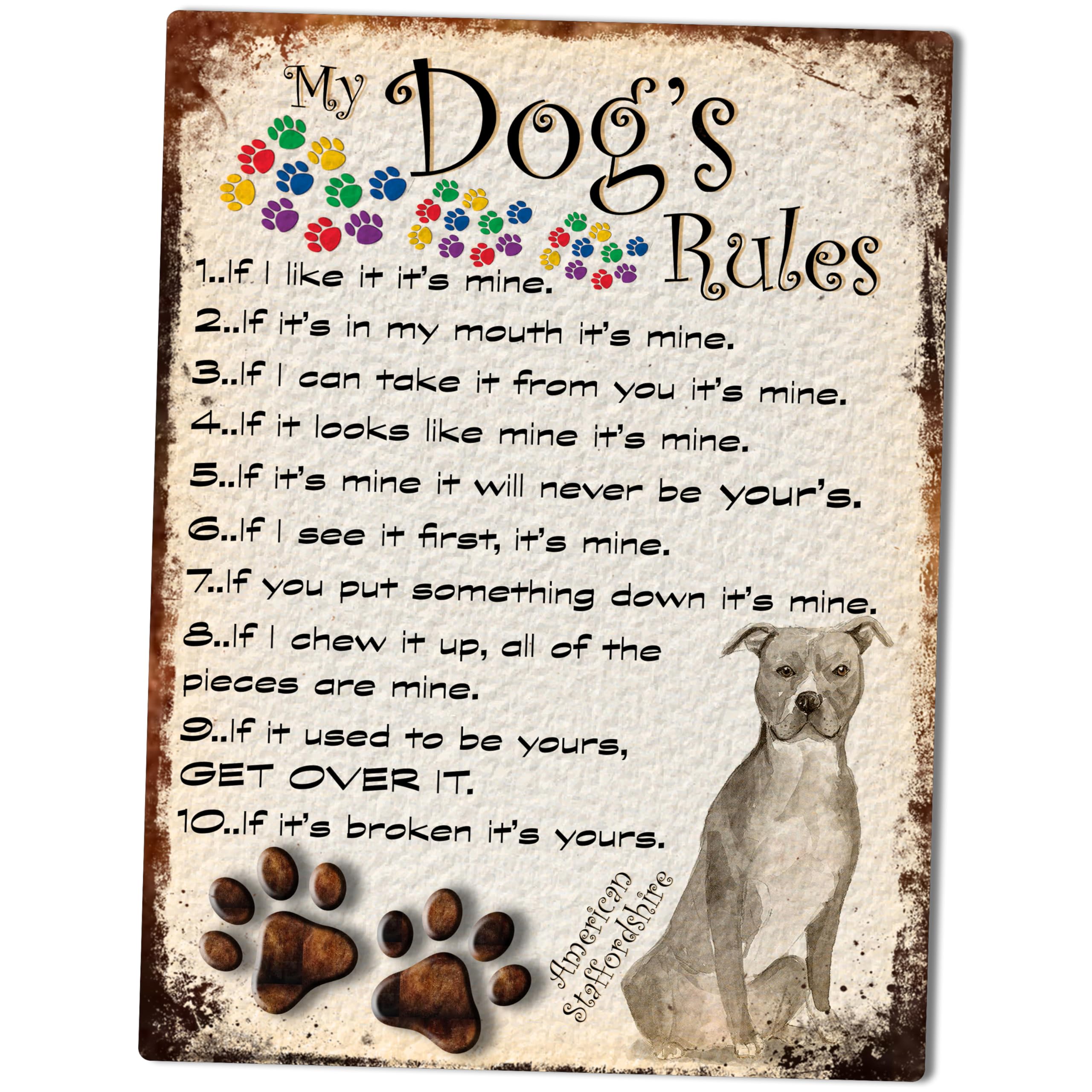 SHAWPRINT MY DOG'S RULES RETRO STYLE METAL TIN SIGN/PLAQUE DOG BREEDS 8" x 6" (American Staffordshire)