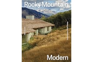 Rocky Mountain Modern: Contemporary Alpine Homes