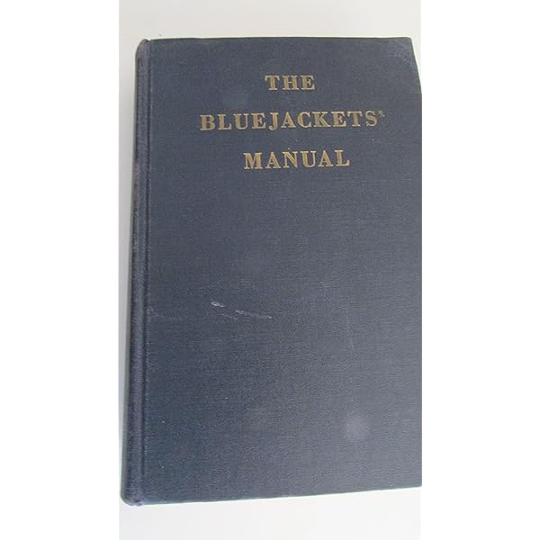The Bluejackets' Manual: Fifteenth Edition, 1957: John V. Noel Jr