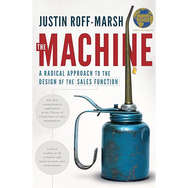 The Machine: A Radical Approach to the Design of the Sales