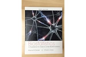 Biostatistics: A Foundation for Analysis in the Health Sciences