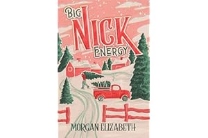Big Nick Energy: A Single Mom Cowboy Christmas Romance (Season of Revenge Series)