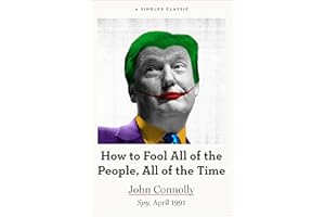 How to Fool All of the People, All of the Time (Singles Classic)