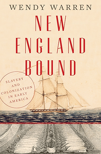 Download New England Bound: Slavery and Colonization in Early America (English Edition) PDF