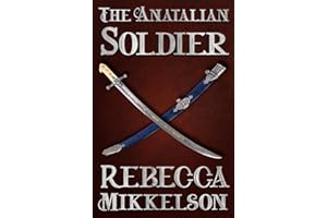 The Anatalian Soldier (The Anatalian Series Book 1)