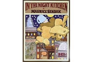 In the Night Kitchen: A Caldecott Honor Award Winner